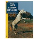 Vicios y resabios del caballo