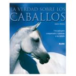 La verdad sobre los caballos
