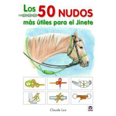 Los 50 nudos mas tiles para el jinete