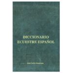 Diccionario ecuestre espaol