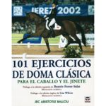 101 Ejercicios de Doma clsica para el caballo y el jinete